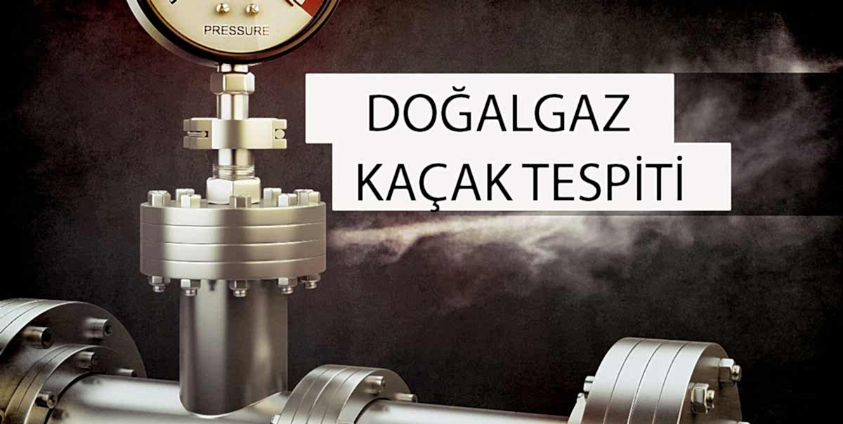 doğal gaz kaçak tespiti